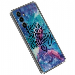 Case Samsung Galaxy A14 / A14 5G Älä Koskaan Lopeta Unelmoimista