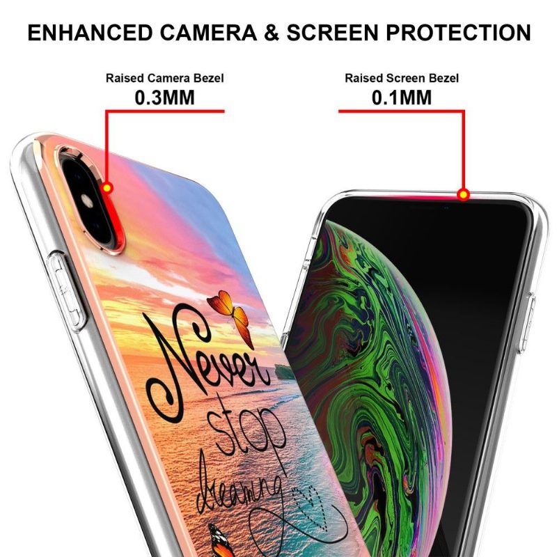 Case iPhone XS Max Murtumaton Puhelinkuoret Älä Koskaan Lakkaa Haaveilemasta